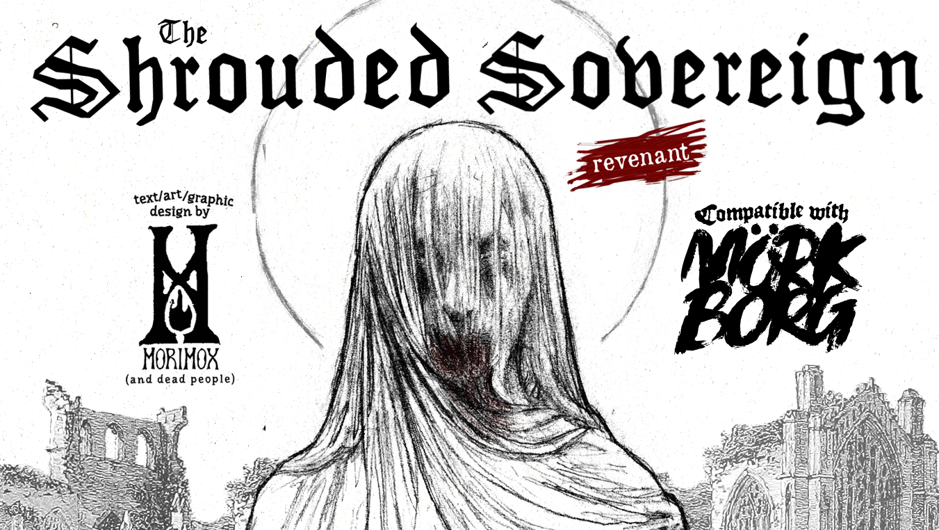 Cover image for The Shrouded Sovereign - MÖRK BORG Compatible Creature