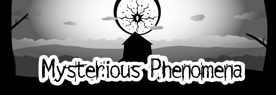 Mysterious Phenomena
