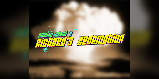 Cover image for Hotline Miami 2: Richard's Redemption