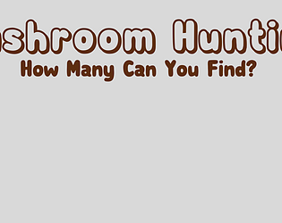 Mushroom Hunting