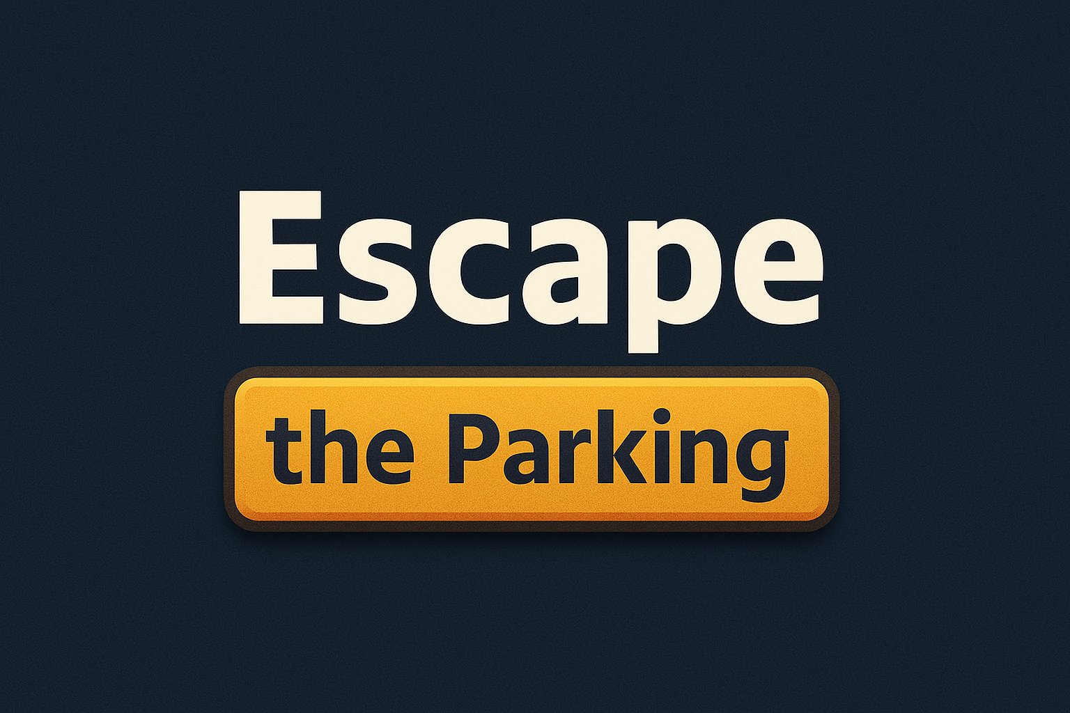 Cover image for EscapeTheParking