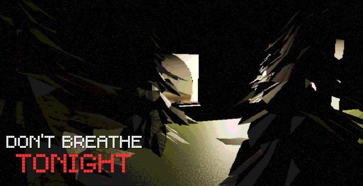 Don't Breathe Tonight