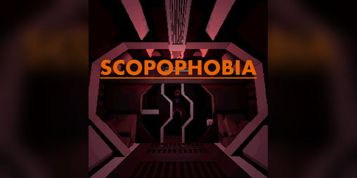 Cover image for Scopophobia: Fear of Being Watched (GPW/IP3 2024-2025)