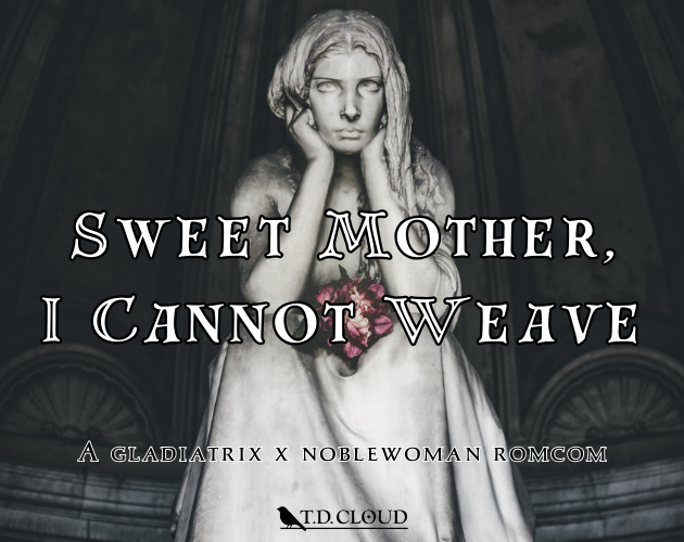 Cover image for Sweet Mother, I Cannot Weave