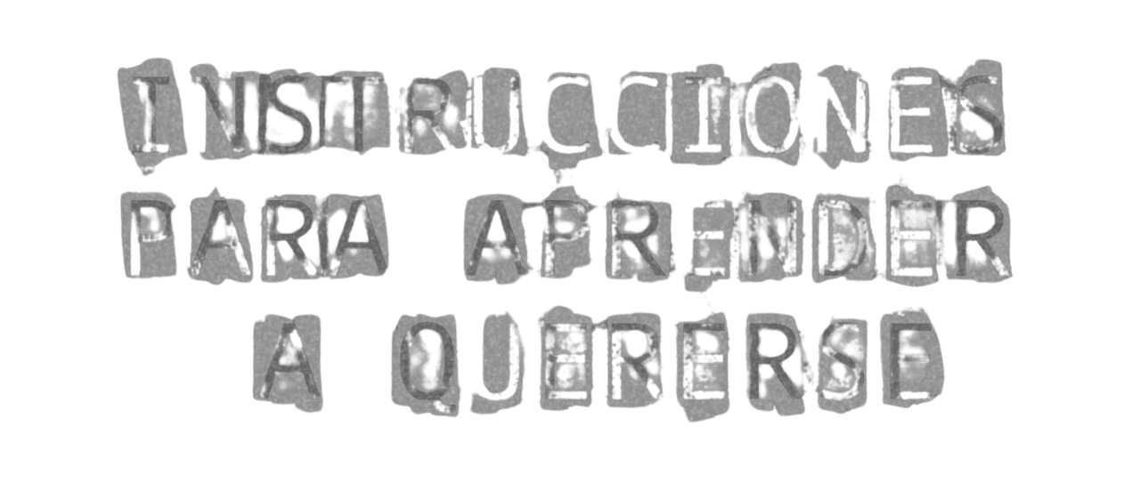 Instrucciones para aprender a quererse
