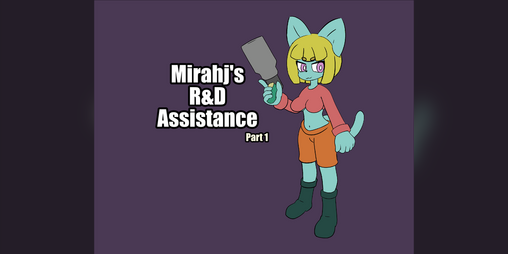 Cover image for Mirahj's R&D Assistance, Part 1 (Prototype)