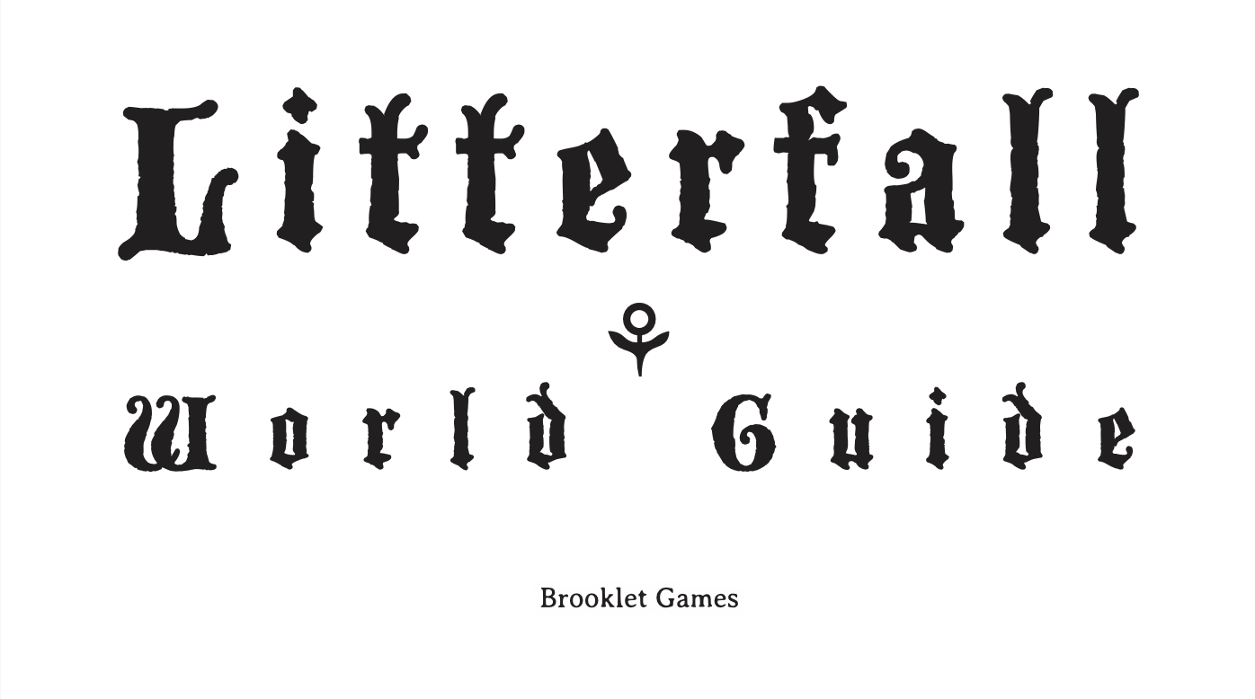 Litterfall World Guide