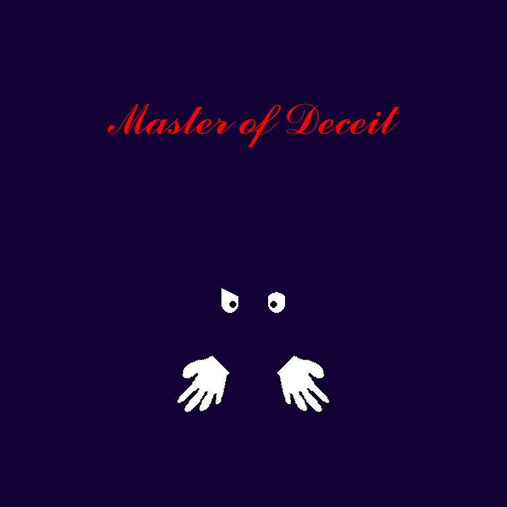 Master of Deceit