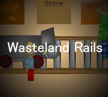 Wasteland rails