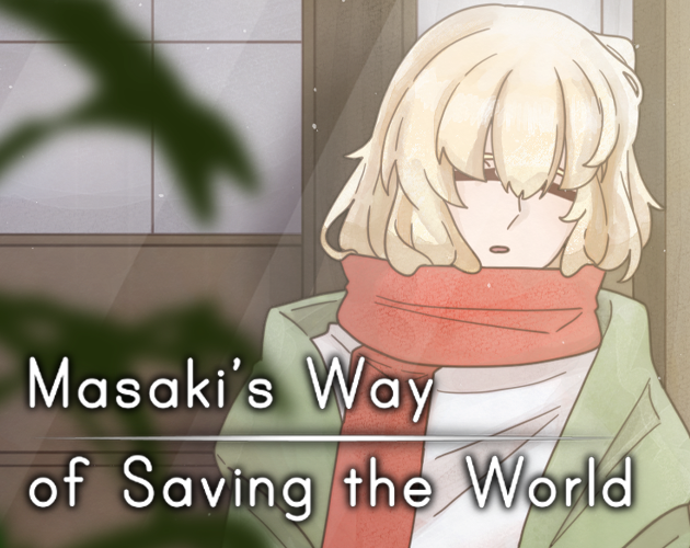 Masaki's Way of Saving The World