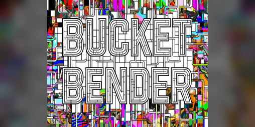 Cover image for Bucket Bender