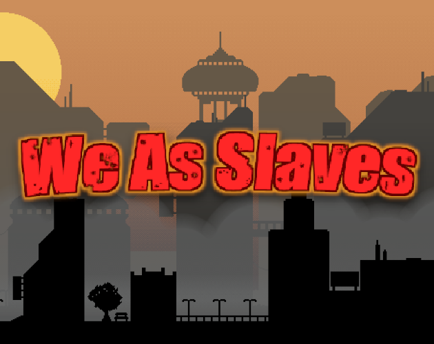 Cover image for We As Slaves