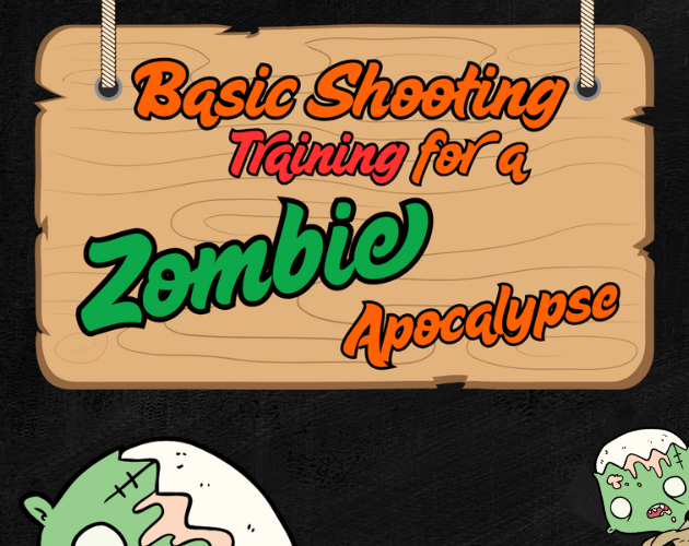 Basic Shooting Training for a Zombie Apocalypse