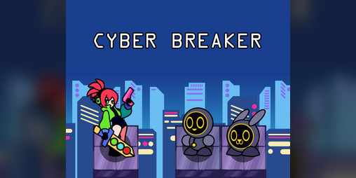 Cover image for Cyber Breaker - JAM Submission