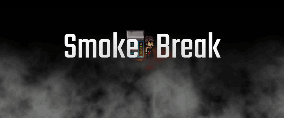 Smoke Break