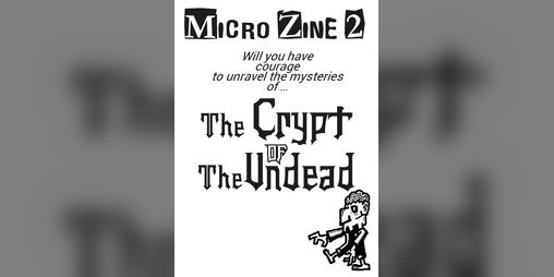 Cover image for MicroZine 2 The Crypt of the Undead