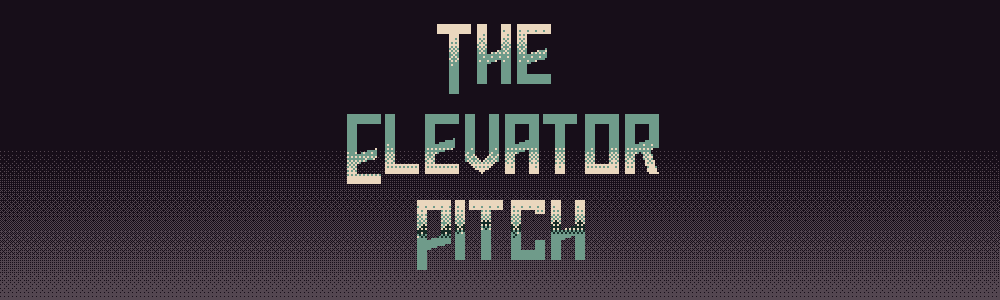 The elevator pitch