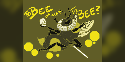 Cover image for TO BEE OR NOT TO BEE: