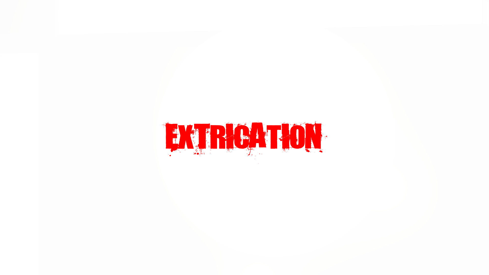 Extrication
