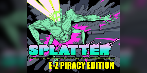 Cover image for Splatter: E-Z-Piracy Edition