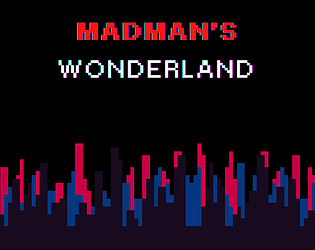 Madman's Wonderland Demo
