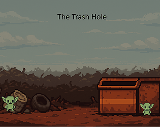 The Trash Hole