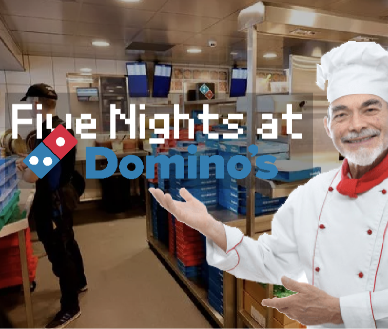 five nights at dominos