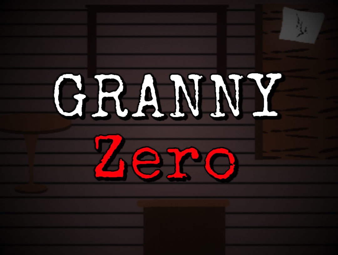 Granny Zero (EARLY ACCESS)