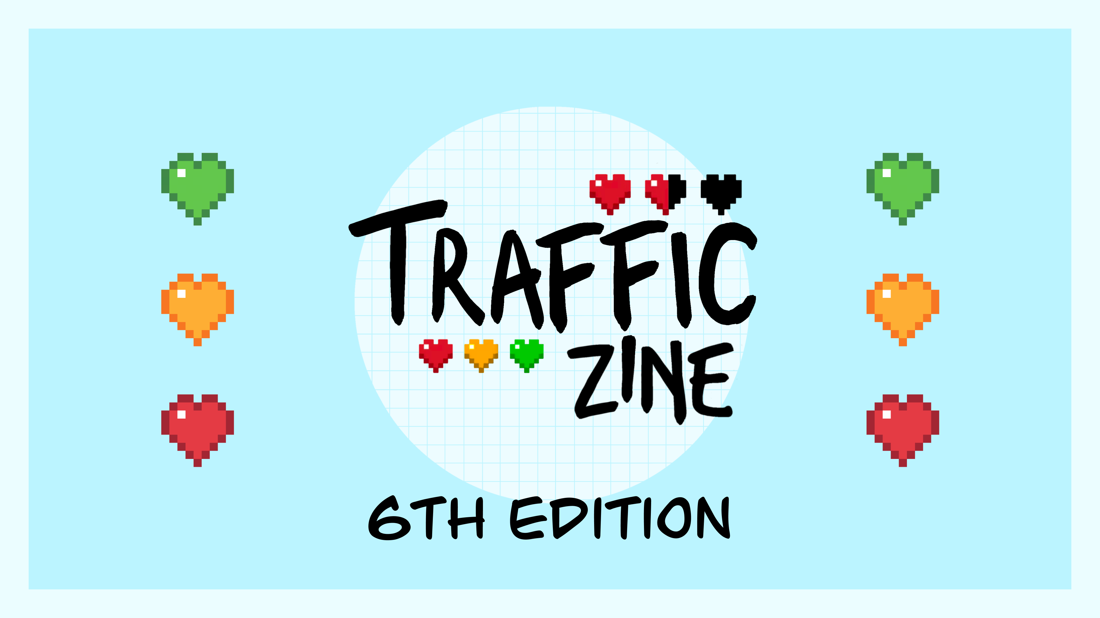 Traffic Zine [6th Edition]