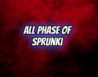All Sprunki Phase