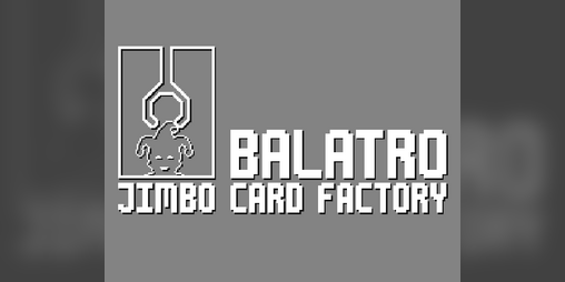 Cover image for Balatro Jimbo Card Factory