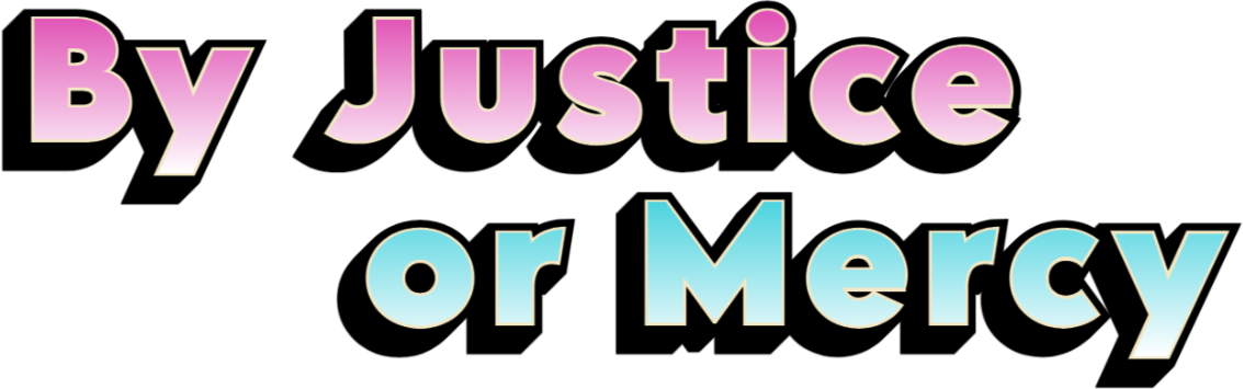 By Justice or Mercy