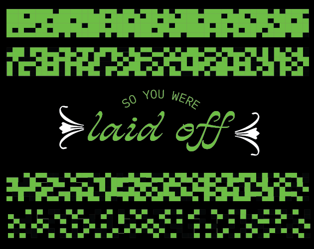 Cover image for so you were Laid Off?