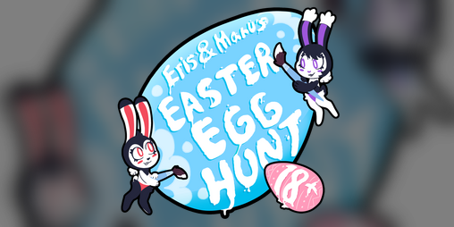 Cover image for Eris & Maru's Easter Egg Hunt