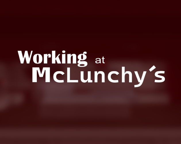 Cover image for Working At McLunchy's