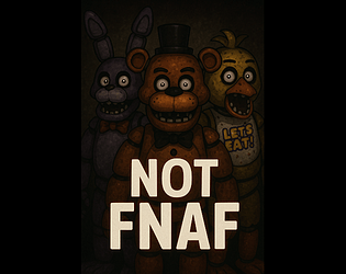 Not Fnaf