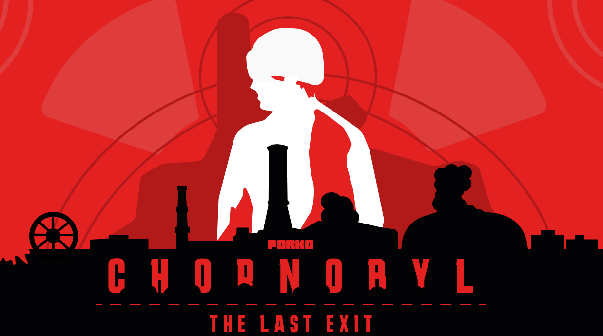 Chornobyl the last exit