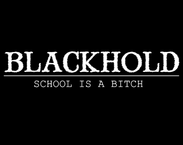 Cover image for Blackhold: School is a Bitch