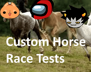 Custom Horse Race Tests [Free] [Racing] [Windows]