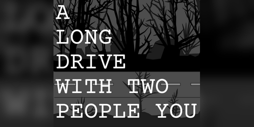 Cover image for A LONG DRIVE WITH TWO PEOPLE YOU HATE