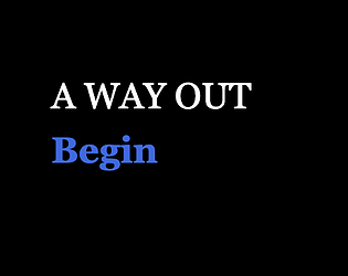 A Way Out