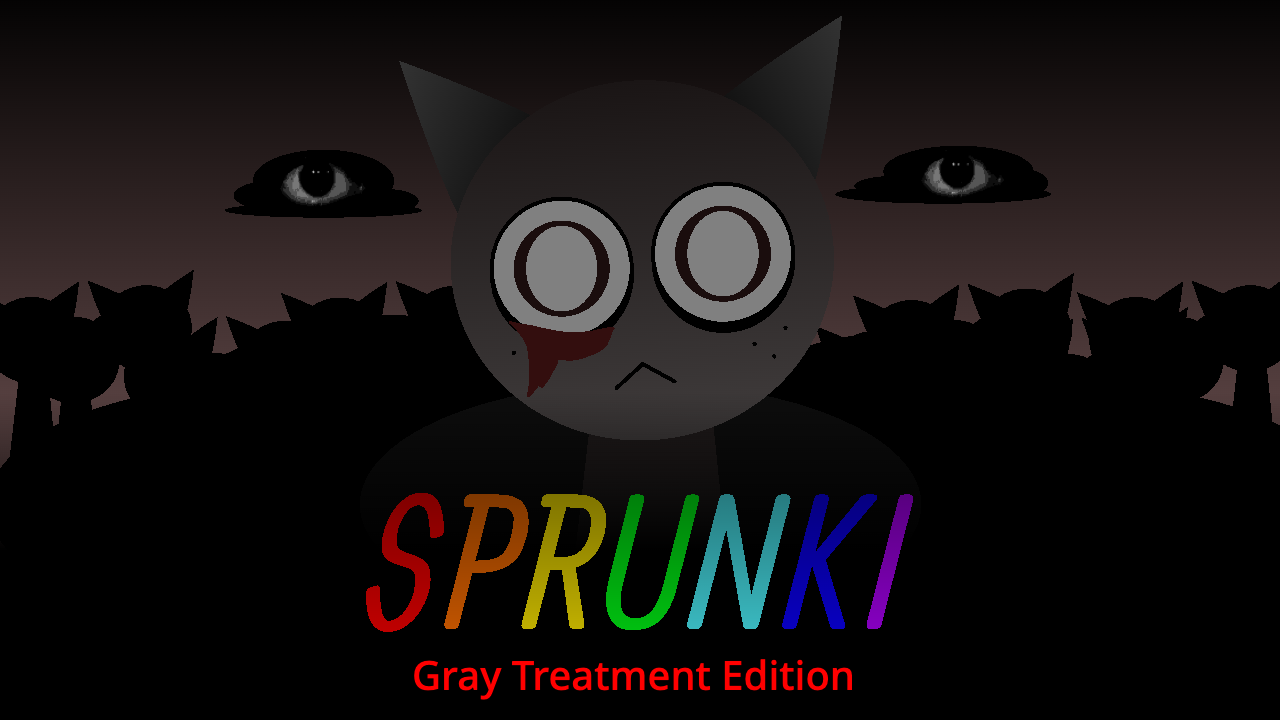 Sprunki Gray Treatment Edition