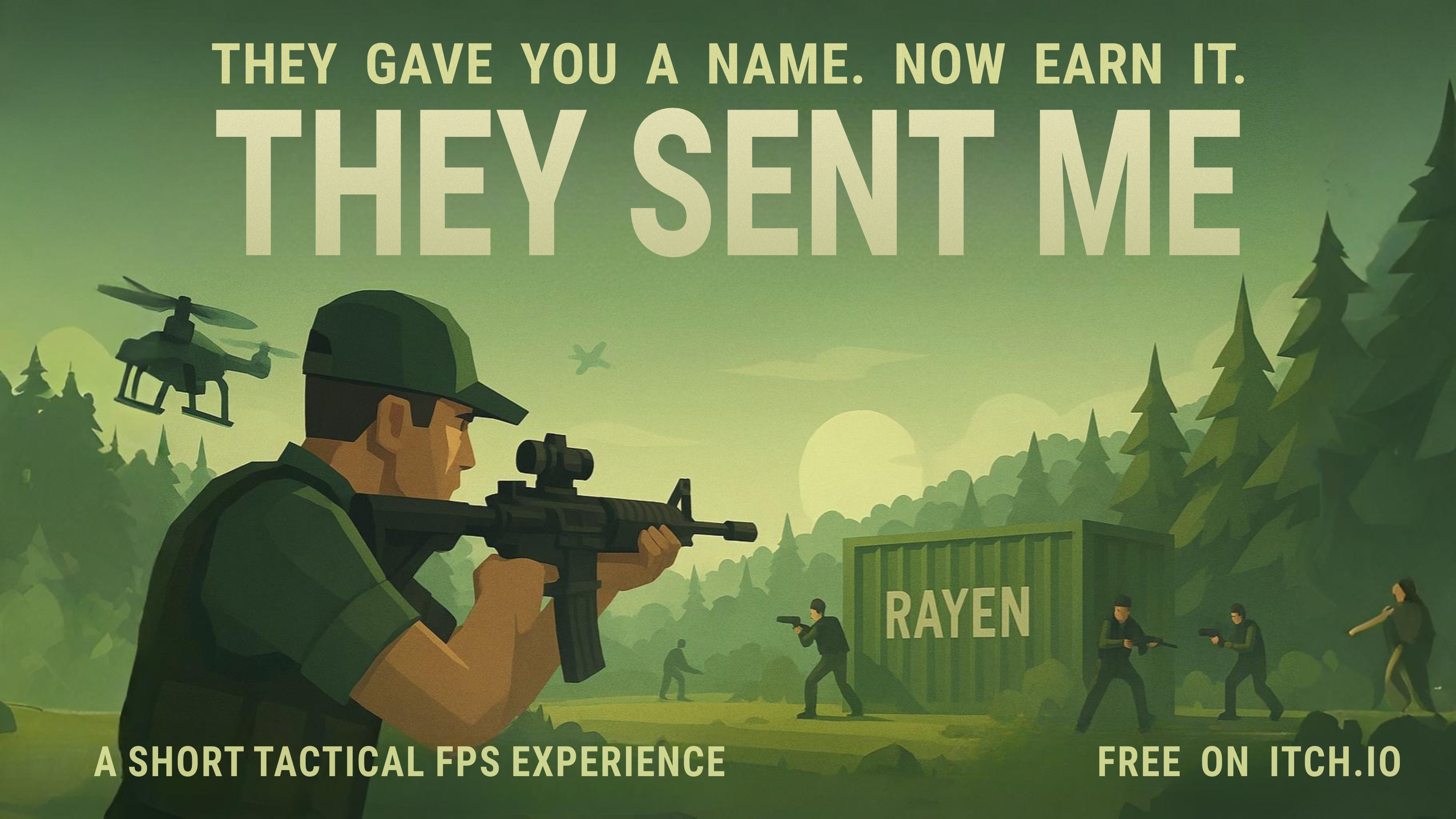 THEY SENT ME