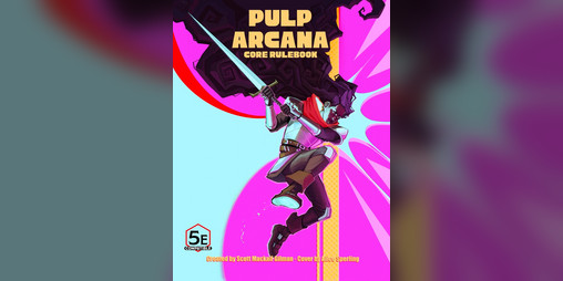 Cover image for Pulp Arcana: Core Rulebook + Starter Adventure