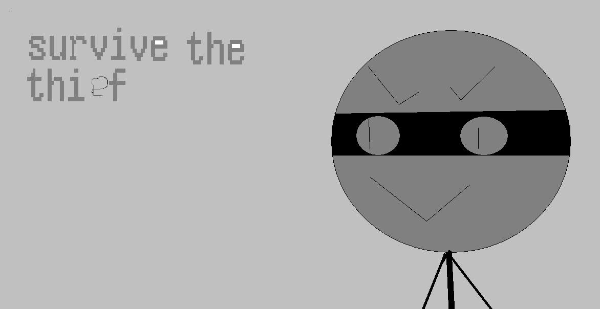 SURVİVE THE THİEF