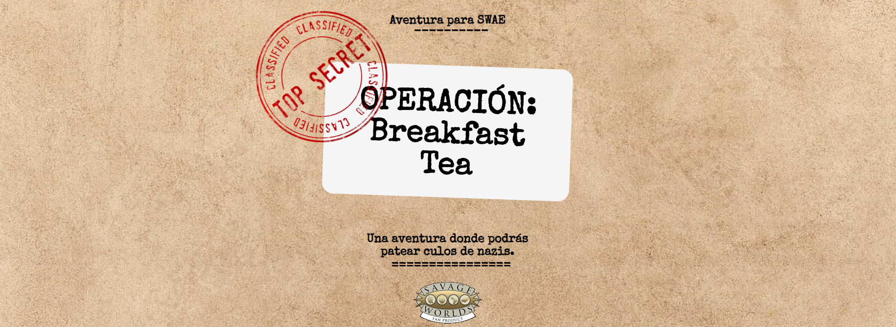 OPERACIÓN: Breakfast Tea