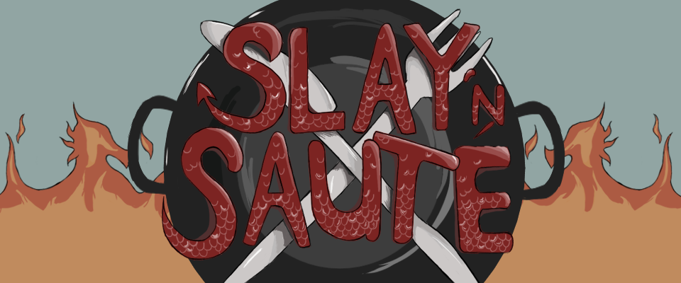 Slay 'n Sauté