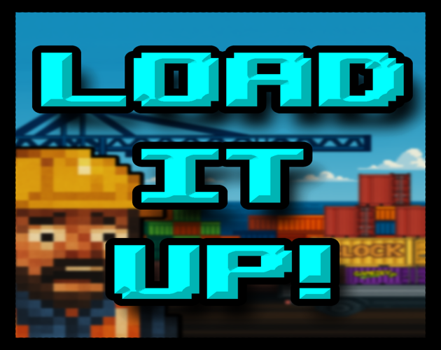 Load It Up!