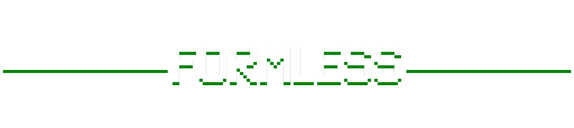 FORMLESS