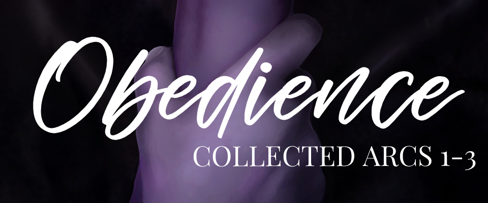 Obedience - Collected Arcs 1-3